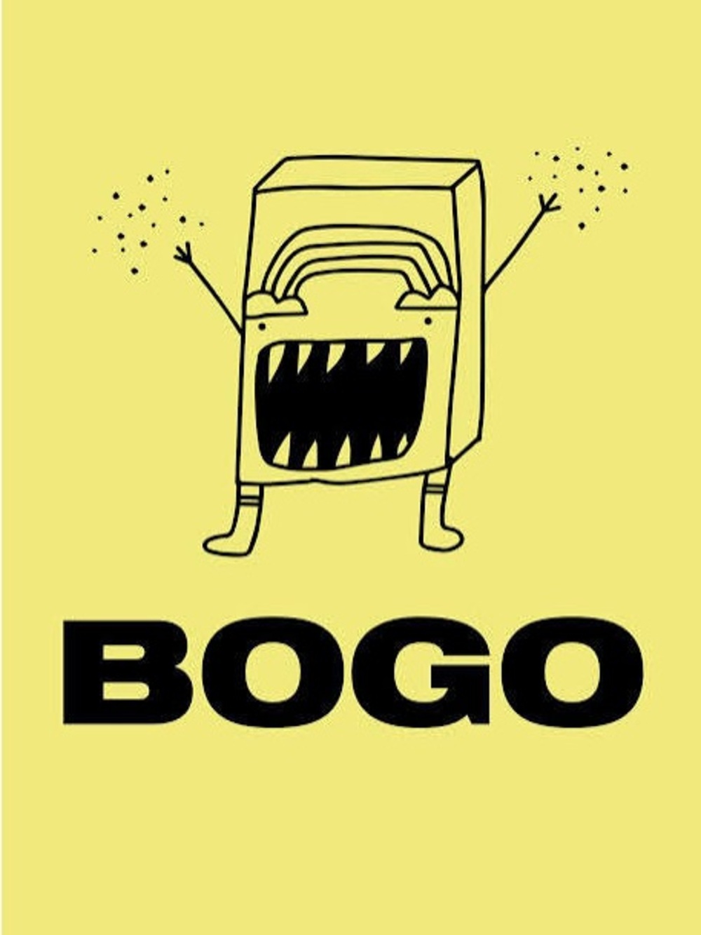 B.O.G.O. … EVERYTHING
